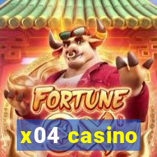 x04 casino